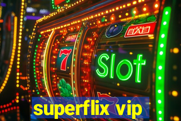 superflix vip